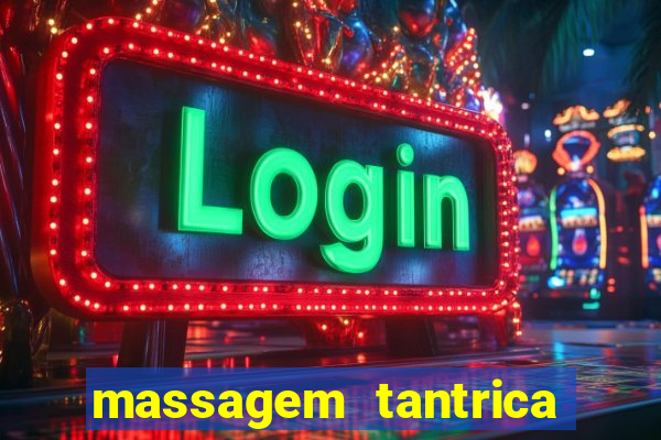 massagem tantrica em santos